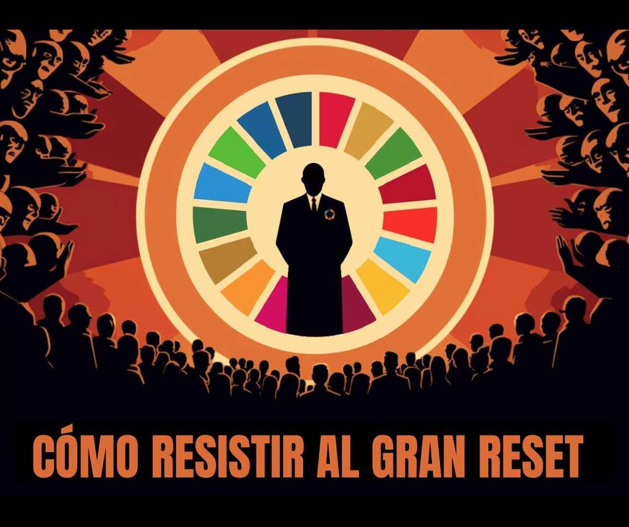 COMO RESISTIR AL GRAN RESET